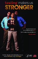 Testing Makes Us Stronger  Group of Three 11 x 17 Poster Gay and bisexual men are standing up against HIV Were staying strong and informed We get tested