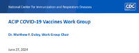 ACIP COVID19 Vaccines Work Group