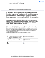 A Review of Pulmonary Neutrophilia and Insights into the Key Role of Neutrophils in ParticleInduced Pathogenesis in the Lung from Animal Studies of Lunar Dusts and Other Poorly Soluble Dust Particles