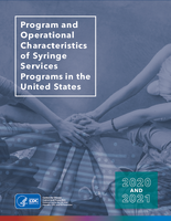 Program and Operational Characteristics of Syringe Services Programs in the United States 2020 and 2021