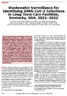 Wastewater Surveillance for Identifying SARSCoV2 Infections in LongTerm Care Facilities Kentucky USA 20212022