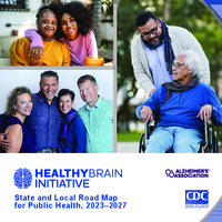 Healthy Brain Initiative State and Local Road Map for Public Health 20232027