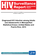 Diagnosed HIV Infection among Adults and Adolescents in Metropolitan Statistical AreasUnited States and Puerto Rico 2013 Revised October 2015