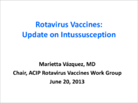 Rotavirus vaccines  update on intussusception