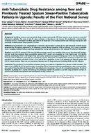AntiTuberculosis Drug Resistance among New and Previously Treated Sputum SmearPositive Tuberculosis Patients in Uganda Results of the First National Survey