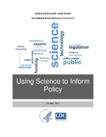 Using Science to Inform Policy Facilitator Guide  Case Study Secondhand Smoke Exposure in Country X