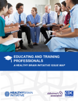 Educating and Training Health Professionals A Healthy Brain Initiative Issue Map