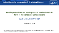 Revising the Adolescent Meningococcal Vaccine Schedule Term of Reference and Considerations