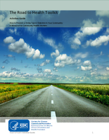 The Road to Health Toolkit Activities Guide How to Prevent or Delay Type 2 Diabetes in Your Community A Resource for Community Health Workers