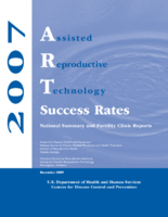 2007 Assisted Reproductive Technology Success Rates National Summary and Fertility Clinic Reports