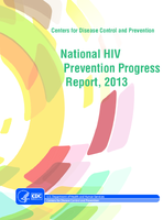 Centers for Disease Control and Prevention National HIV Prevention Progress Report 2013