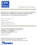 InDepth Survey Report Containment Assessment of Nanomaterial Handling Enclosures at Academic Research Laboratories Using Carbon Nanotubes and Graphene