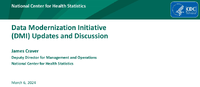 Data Modernization Initiative DMI Updates and Discussion