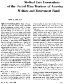 Medical care innovations of the United Mine Workers of America Welfare and Reitrement Fund