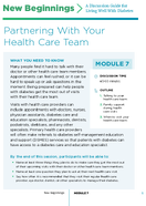 New Beginnings A Discussion Guide for Living Well With Diabetes Module 7 Partnering with Your Health Care Team
