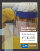 Preparing healthcare workers to work in Ebola Treatment Units ETUs in Africa  training roolkit  course lectures  tabletop exercises
