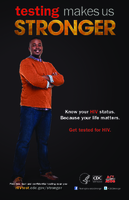Testing Makes Us Stronger  Orange 11 x 17 Poster Know your HIV status Because your life matters Get tested for HIV