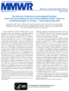 The Advisory Committee on Immunization Practices Interim Recommendation for Use of PfizerBioNTech COVID19 Vaccine in Adolescents Aged 1215 Years  United States May 2021