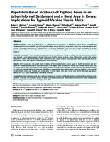 PopulationBased Incidence of Typhoid Fever in an Urban Informal Settlement and a Rural Area in Kenya Implications for Typhoid Vaccine Use in Africa