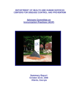 Advisory Committee on Immunization Practices ACIP summary report  October 2223 2008 Atlanta Georgia