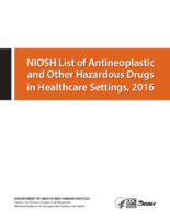 NIOSH List of Antineoplastic and Other Hazardous Drugs in Healthcare Settings 2016