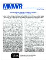 Zika Virus Infection Among US Pregnant Travelers  August 2015February 2016