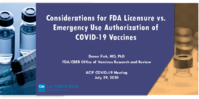 Considerations for FDA licensure vs emergency use authorization of COVID19 vaccines