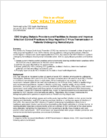 CDC urging dialysis providers and facilities to assess and improve infection control practices to stop hepatitis C virus transmission in patients undergoing hemodialysis