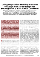 Using Population Mobility Patterns to Adapt COVID19 Response Strategies in 3 East Africa Countries