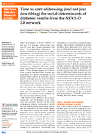 Time to start addressing and not just describing the social determinants of diabetes results from the NEXTD 20 network