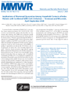 Implications of Shortened Quarantine Among Household Contacts of Index Patients with Confirmed SARSCoV2 Infection  Tennessee and Wisconsin AprilSeptember 2020