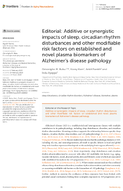 Editorial Additive or Synergistic Impacts of Sleep Circadian Rhythm Disturbances and Other Modifiable Risk Factors on Established and Novel Plasma Biomarkers of Alzheimers Disease Pathology