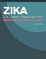 Zika CDC interim response plan  August 2016