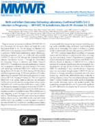 Birth and infant outcomes following laboratoryconfirmed SARSCoV2 infection in pregnancy  SETNET 16 jurisdictions March 29October 14 2020