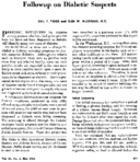 Followup on diabetic suspects