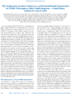 CDC Deployments to State Tribal Local and Territorial Health Departments for COVID19 Emergency Public Health Response  United States January 21July 25 2020