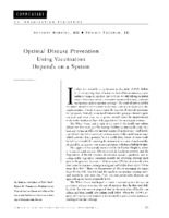 Optimal Disease Prevention Using Vaccination Depends On A System