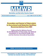 Prevention and Control of Tuberculosis in Correctional and Detention Facilities Recommendations from CDC