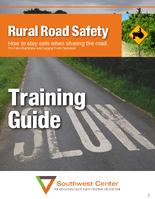 Rural Road Safety How to Stay Safe When Sharing the Road  Training Guide