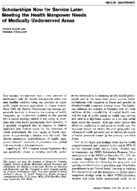 Scholarships Now For Service Later Meeting The Health Manpower Needs Of Medically Underserved Areas