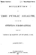 Bulletins of the Public Health Issued by the Supervising SurgeonGeneral under the National Quarantine Act of April 29 1978 Reprint