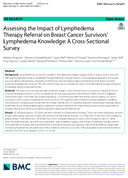 Assessing the Impact of Lymphedema Therapy Referral on Breast Cancer Survivors Lymphedema Knowledge A CrossSectional Survey