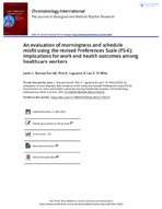 An Evaluation of Morningness and Schedule Misfit Using the Revised Preferences Scale PS6 Implications for Work and Health Outcomes Among Healthcare Workers