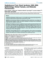 Staphylococcal Toxic Shock Syndrome 20002006 Epidemiology Clinical Features and Molecular Characteristics