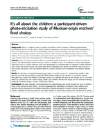 Its all about the children a participantdriven photoelicitation study of Mexicanorigin mothers food choices
