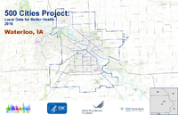 500 Cities Project Local Data for Better Health 2016 Waterloo IA