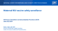 Maternal RSV vaccine safety surveillance