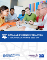 Data and Evidence for Action A Healthy Brain Initiative Issue Map