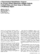 A decentralized rehabilitation program for chronic airway obstruction disease patients in small urban and rural areas of Wisconsin a preliminary report