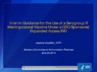 Interim guidance for the use of a serogroup B meningococcal vaccine under a CDCsponsored expanded access IND